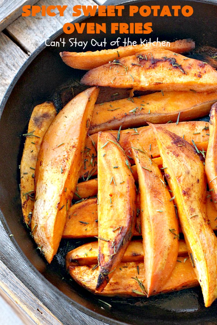 Spicy Sweet Potato Oven Fries – Can't Stay Out of the Kitchen