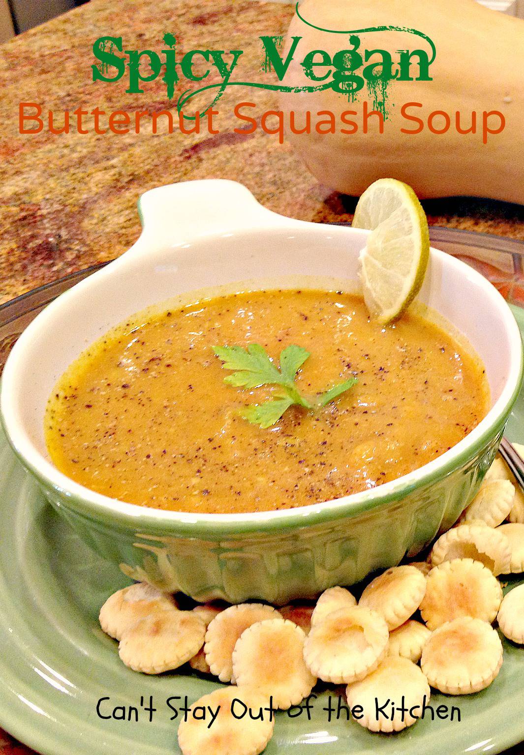 Spicy Vegan Butternut Squash Soup - Can't Stay Out of the Kitchen