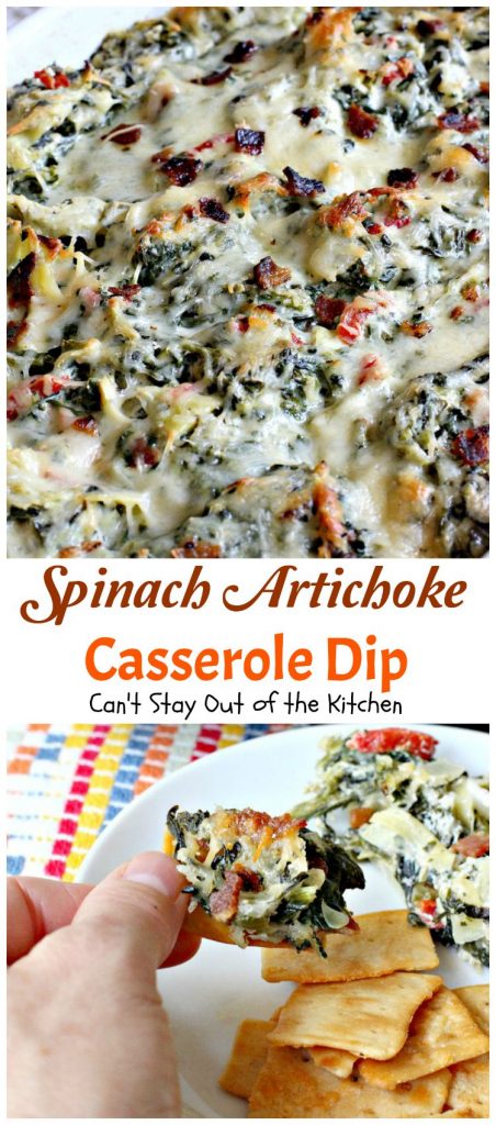 Spinach Artichoke Casserole Dip – Can't Stay Out of the Kitchen