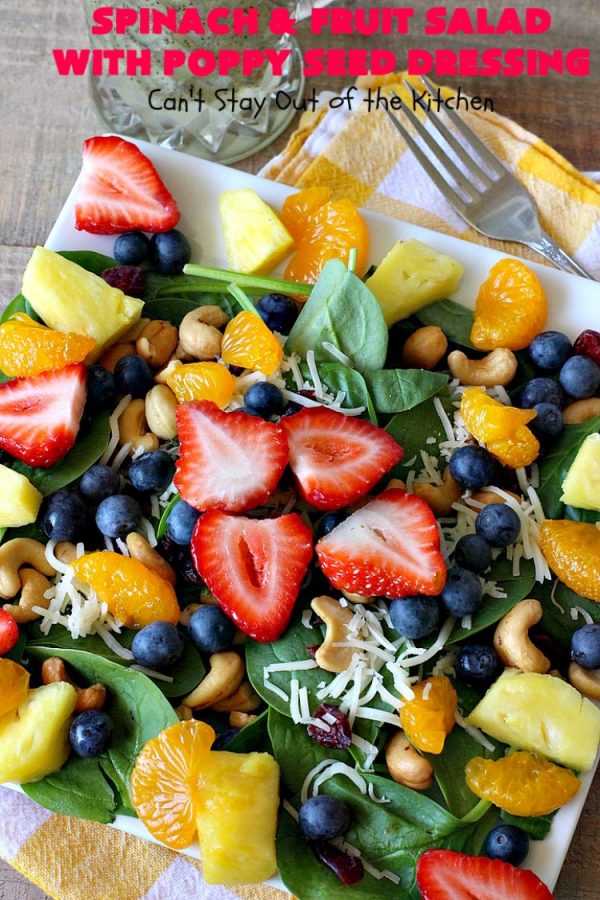 Spinach and Fruit Salad with Poppy Seed Dressing Can't Stay Out of the Kitchen