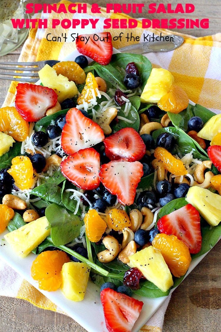 Spinach and Fruit Salad with Poppy Seed Dressing Can't Stay Out of the Kitchen