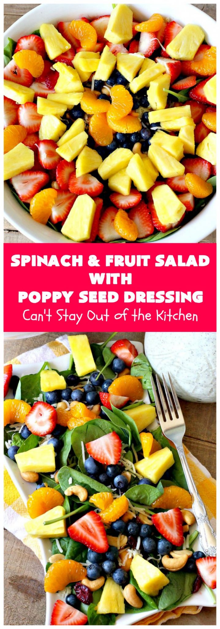 Spinach and Fruit Salad with Poppy Seed Dressing Can't Stay Out of the Kitchen