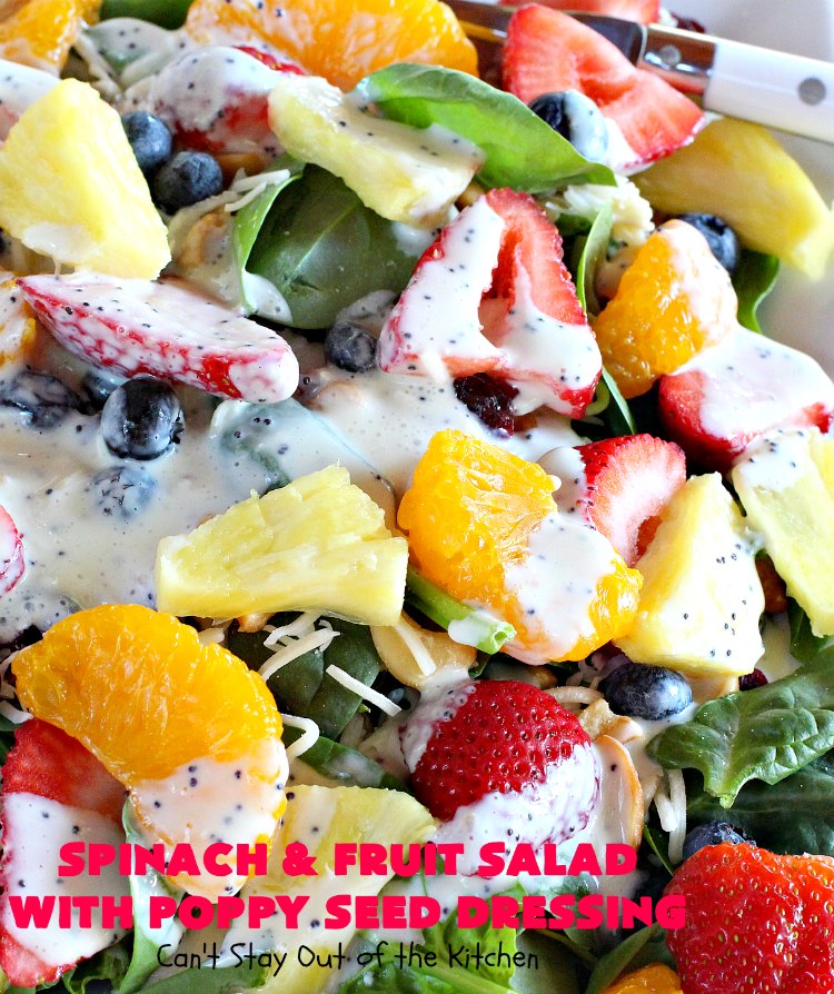Spinach and Fruit Salad with Poppy Seed Dressing IMG_5462 Can't Stay Out of the Kitchen