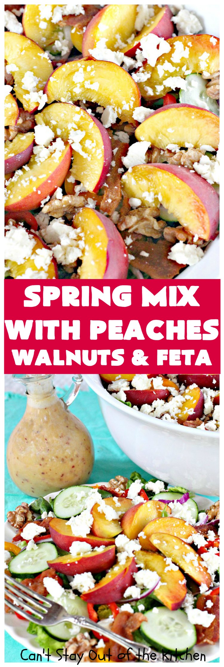 Spring Mix with Peaches, Walnuts and Feta | Can't Stay Out of the Kitchen
