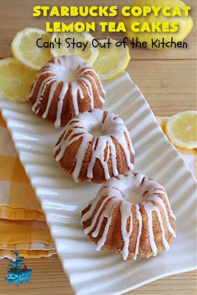 Starbucks Copycat Lemon Tea Cakes | Can't Stay Out of the Kitchen | these delicious #TeaCakes are made from a #Starbucks #CopycatRecipe for their #LemonBread. The #lemon just pops in flavor and the icing is drool-worthy. Made in individual #bundt pans, these are terrific for a weekend, company or #holiday #breakfast like #Thanksgiving, #Christmas or #NewYearsDay. #HolidayBreakfast #StarbucksCopycatLemonTeaCakes