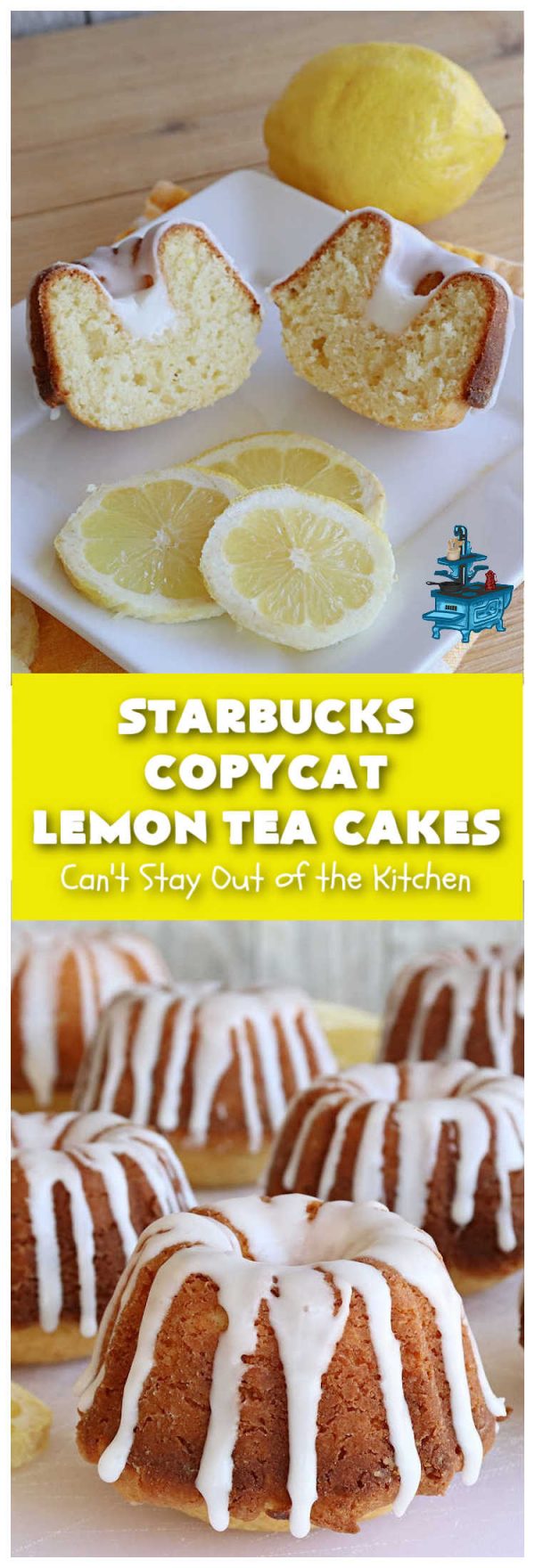 Starbucks Copycat Lemon Tea Cakes Can't Stay Out of the Kitchen