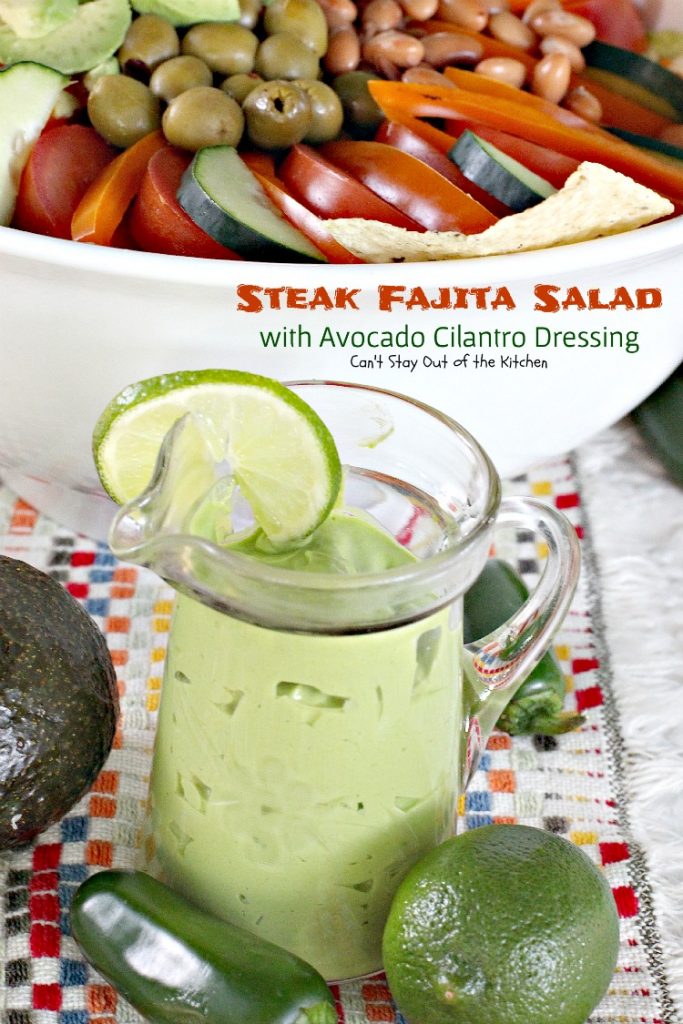 Steak Fajita Salad with Avocado Cilantro Dressing | Can't Stay Out of the Kitchen | this mouthwatering #Tex-Mex #salad has an amazing #avocado #cilantro salad dressing.