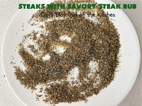 Steaks with Savory Steak Rub | Can't Stay Out of the Kitchen | this delicious #steak #recipe uses only a handful of seasonings as a rub for the meat. Then grill the steaks to your desired doneness. So easy for weeknight dinners, backyard barbecues or grilling out with friends. #GlutenFree #LowCalorie #healthy #beef #SavorySteakRub #SteaksWithSavorySteakRub #GrilledSteak #NewYorkStripSteaks