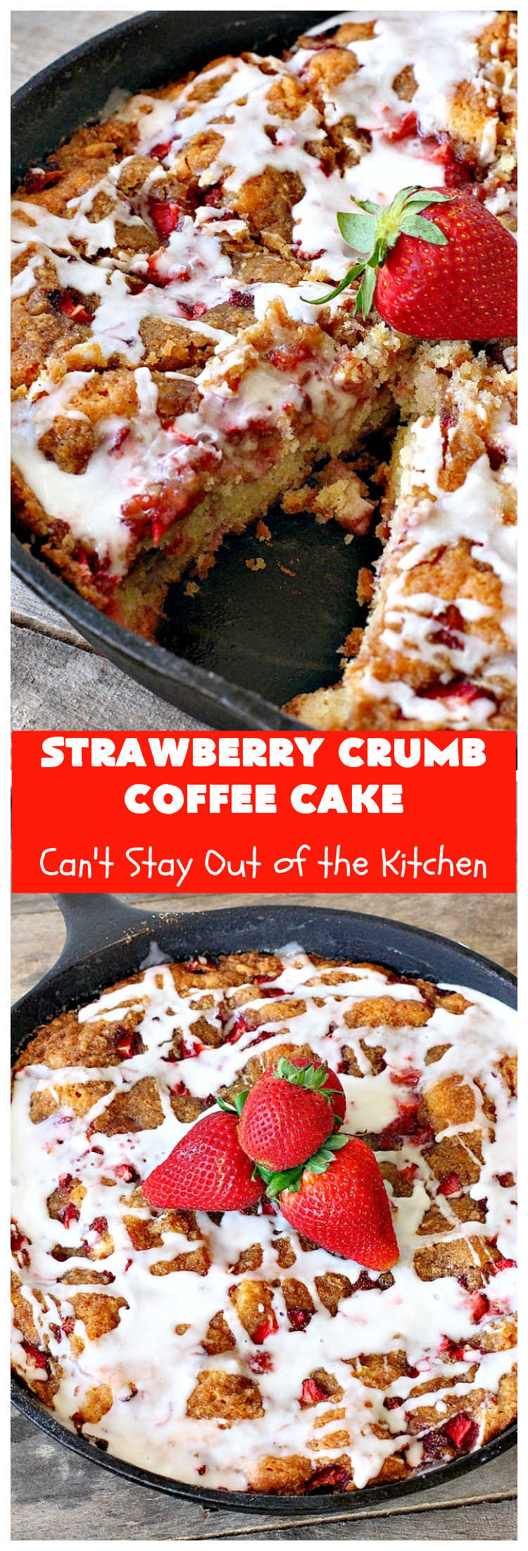 Strawberry Crumb Coffee Cake | Can't Stay Out of the Kitchen | this fantastic #coffeecake can be served for #breakfast or #dessert. It's terrific for company or #holiday meals. It's so scrumptious you'll find yourself drooling over every bite! #cake #strawberries #StrawberryCrumbCoffeeCake