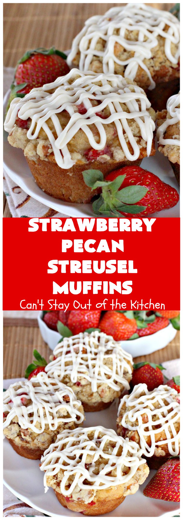 Strawberry Pecan Streusel Muffins | Can't Stay Out of the Kitchen