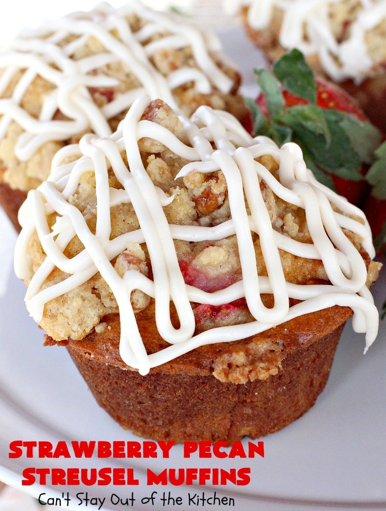 Strawberry Pecan Streusel Muffins | Can't Stay Out of the Kitchen | these fantastic #muffins are filled with #strawberries. They have a #pecan #streusel topping. Then they're glazed with vanilla icing. They're the perfect treat for a company or #holiday #breakfast like #FathersDay. Everyone always raves over them. #BreakfastMuffins #StrawberryMuffins #StrawberryPecanStreuselMuffins