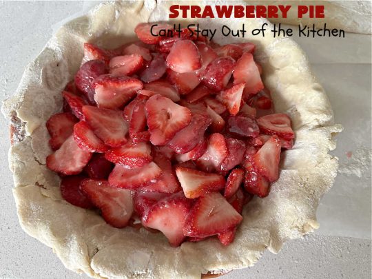 Strawberry Pie | Can't Stay Out of the Kitchen | This old-fashioned #vintage #recipe for #StrawberryFruitPie can't be beat! It uses a #HomemadePieCrust so the #PieCrust is flaky & delicious. If you enjoy #strawberries, you'll love this fantastic #StrawberryDessert. #pie #fruit #StrawberryPie