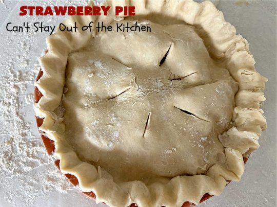 Strawberry Pie | Can't Stay Out of the Kitchen | This old-fashioned #vintage #recipe for #StrawberryFruitPie can't be beat! It uses a #HomemadePieCrust so the #PieCrust is flaky & delicious. If you enjoy #strawberries, you'll love this fantastic #StrawberryDessert. #pie #fruit #StrawberryPie