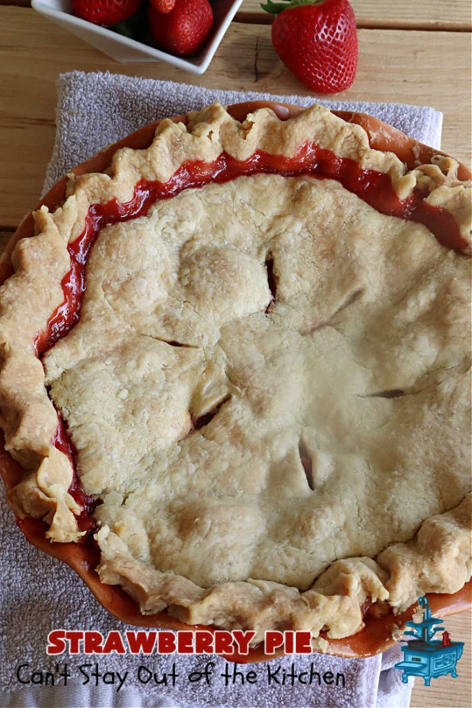 Strawberry Pie | Can't Stay Out of the Kitchen | This old-fashioned #vintage #recipe for #StrawberryFruitPie can't be beat! It uses a #HomemadePieCrust so the #PieCrust is flaky & delicious. If you enjoy #strawberries, you'll love this fantastic #StrawberryDessert. #pie #fruit #StrawberryPie