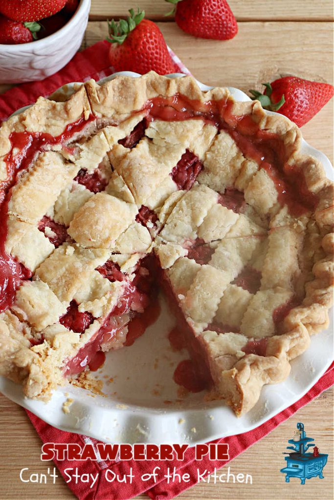 Strawberry Pie | Can't Stay Out of the Kitchen | This old-fashioned #vintage #recipe for #StrawberryFruitPie can't be beat! It uses a #HomemadePieCrust so the #PieCrust is flaky & delicious. If you enjoy #strawberries, you'll love this fantastic #StrawberryDessert. #pie #fruit #StrawberryPie