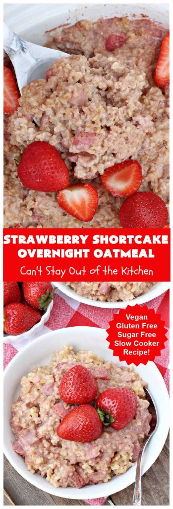 Strawberry Shortcake Overnight Oatmeal | Can't Stay Out of the Kitchen
