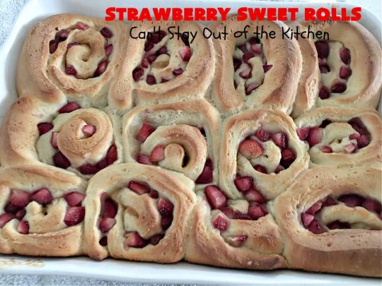 Strawberry Sweet Rolls | Can't Stay Out of the Kitchen | these luscious #SweetRolls don't have to be mixed or kneaded since all of that is done in the #breadmaker! These lovely #rolls are terrific for a company, #holiday or special occasion #Breakfast like #FathersDay. They're iced with a delectable #ButtercreamFrosting. #StrawberrySweetRolls are sure to please everyone. #HolidayBreakfast
