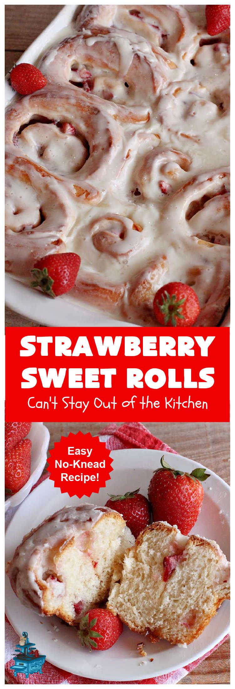 Strawberry Sweet Rolls | Can't Stay Out of the Kitchen
