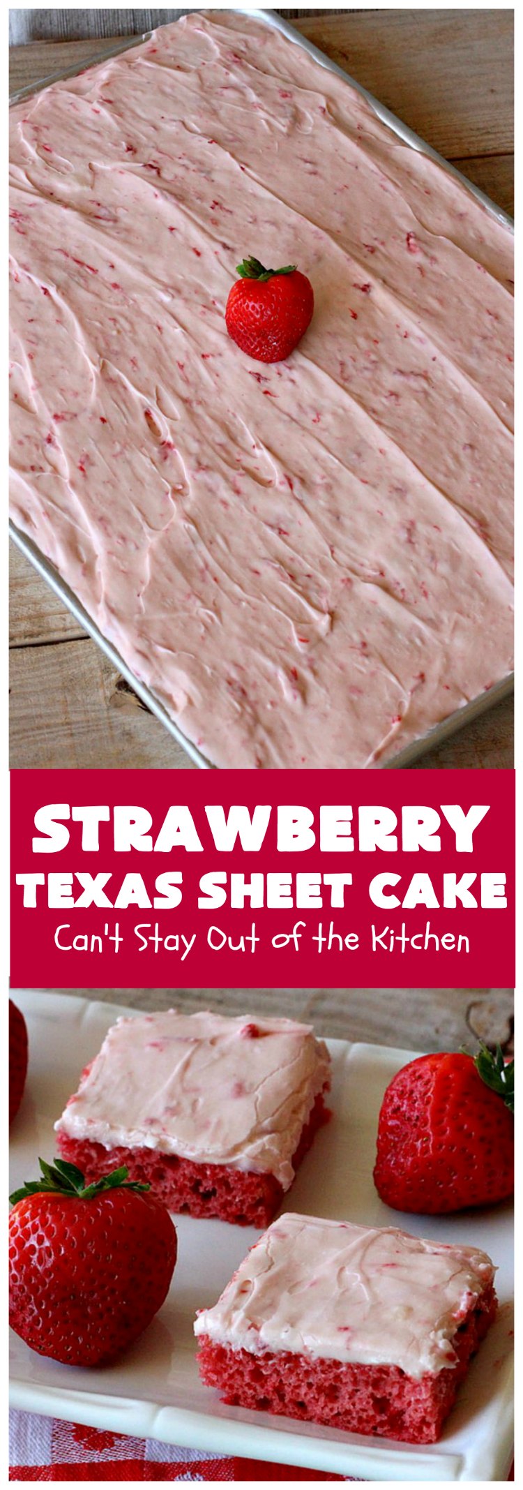 Strawberry Texas Sheet Cake | Can't Stay Out of the Kitchen | this amazing #dessert will have you drooling from the first bite! The #CreamCheese icing is fantastic. Perfect #cake for company or #holidays because it feeds a crowd and everyone wants seconds! #SheetCake #TexasSheetCake #strawberries #StrawberryTexasSheetCake #HolidayDessert #Christmas #ValentinesDay