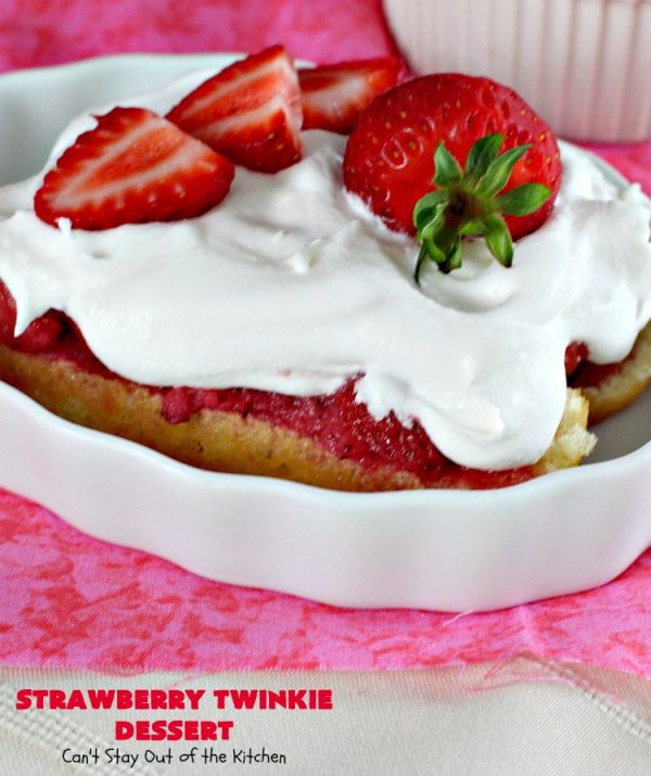 Strawberry Twinkie Dessert – Can't Stay Out of the Kitchen