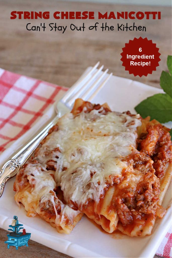 String Cheese Manicotti | Can't Stay Out of the Kitchen | this is a simple & easy 6-ingredient #recipe for #manicotti. The #ManicottiShells are stuffed with #StringCheese & layered with a meat sauce & #MozzarellaCheese. This kid-friendly meal is fun & delicious! #pasta #GroundBeef #ItalianSausage #StringCheeseManicotti