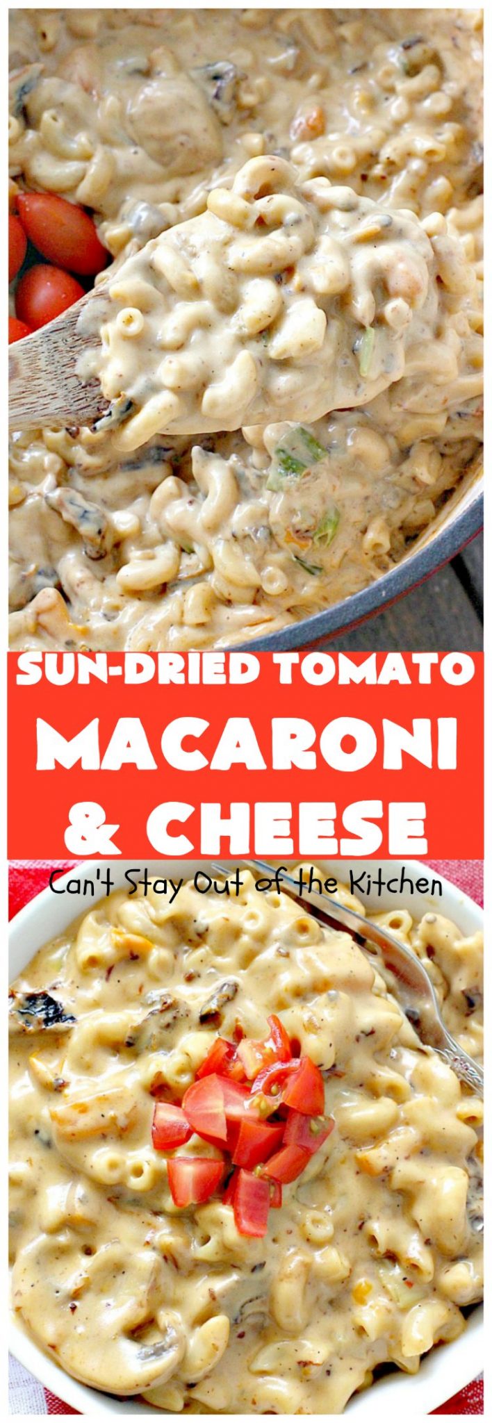 SunDried Tomato Macaroni and Cheese Can't Stay Out of the Kitchen