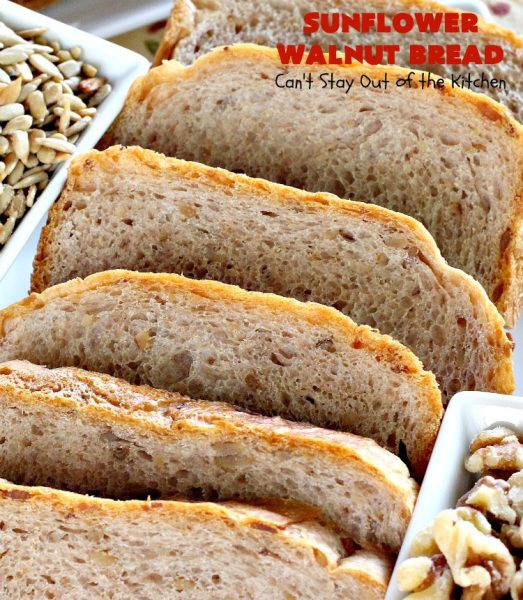 Sunflower Walnut Bread | Can't Stay Out of the Kitchen | this delicious home-baked #bread is so easy to make since it's made in the #breadmaker! It includes #SunflowerSeeds & #walnuts for increased flavor and texture. Perfect for #Breakfast or as a dinner bread. #SunflowerWalnutBread