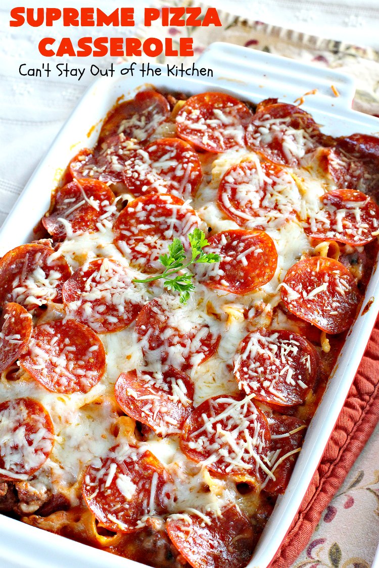 Supreme Pizza Casserole | Can't Stay Out of the Kitchen | this fantastic #pasta #casserole is filled with #fettucini, #mozzarella, #parmesan & #pepperoni. It's like eating #pizza in #pasta form! Totally delicious & kid friendly. #beef