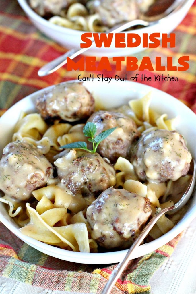 Swedish Meatballs | Can't Stay Out of the Kitchen | this succulent #meatballs recipe can be dinner ready in about 45 minutes. It's quick, easy, kid friendly and delicious! #beef #noodles