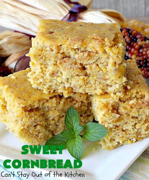 Sweet Cornbread | Can't Stay Out of the Kitchen | this is one of the best #cornbread #recipes you'll ever eat! It used a can of #CreamedCorn so it's hearty, filling and totally satisfying. It's wonderful for any main dish meal. #corn #cornmeal #SweetCornbread