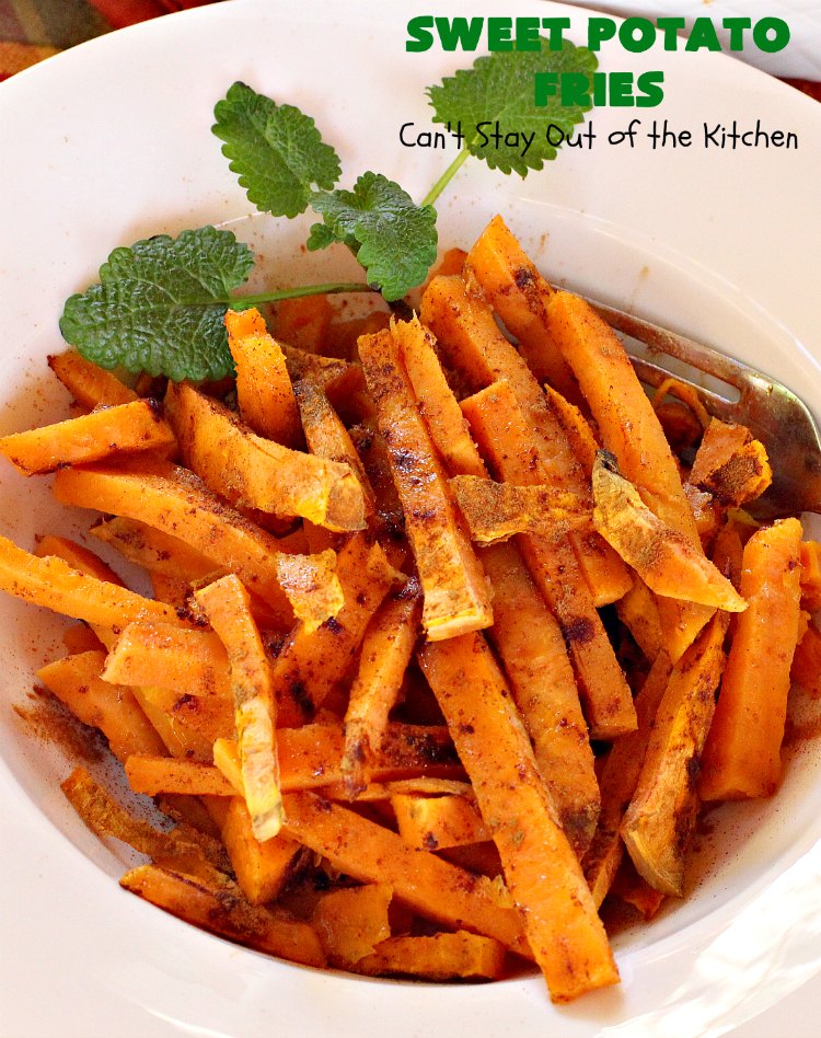 Sweet Potato Fries | Can't Stay Out of the Kitchen | this easy 3-ingredient #recipe is a family favorite. We make it all the time. It's a great side dish for company & #holiday meals. It's also terrific for #MeatlessMondays. #Healthy, #GlutenFree #Vegan, #CleanEating #SweetPotatoes #SweetPotatoFries #HolidaySideDish #EasterSideDish #GlutenFreeSideDish #VeganSideDish