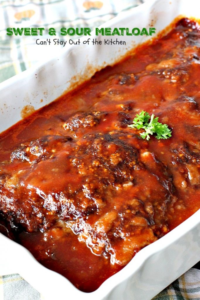 Sweet and Sour Meatloaf | Can't Stay Out of the Kitchen | I used #glutenfree breadcrumbs & honey instead of brown sugar making a healthier, #clean-eating #meatloaf that was delicious. #beef #casserole