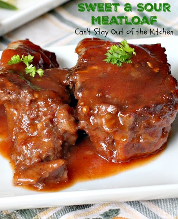 Sweet and Sour Meatloaf – Can't Stay Out of the Kitchen