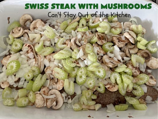 Swiss Steak with Mushrooms | Can't Stay Out of the Kitchen | this delicious #recipe for #SwissSteak is a great way to include #CubeSteaks in your weekly dinner plan. It tenderizes as it bakes in the oven & is perfect with almost any side dish. This quick & easy #beef #entree is sure to become a family favorite! #steak #mushrooms #SwissSteakWithMushrooms