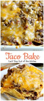 Taco Bake – Can't Stay Out of the Kitchen