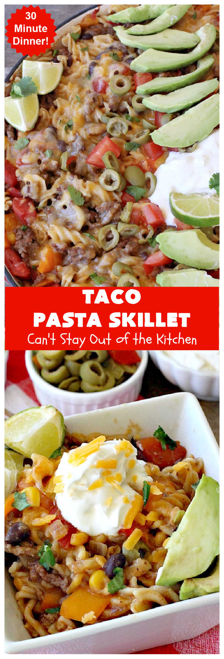 30-Minute Taco Pasta Skillet | Can't Stay Out of the Kitchen | This delicious #TexMex #beef entree includes #GlutenFree #pasta, #beans & corn and can be made in about 30 minutes. The toppings make this dish fabulous. It's great for weeknight dinners! #avocados #tomatoes #olives #cheese #TacoPastaSkillet #30MinuteMeal