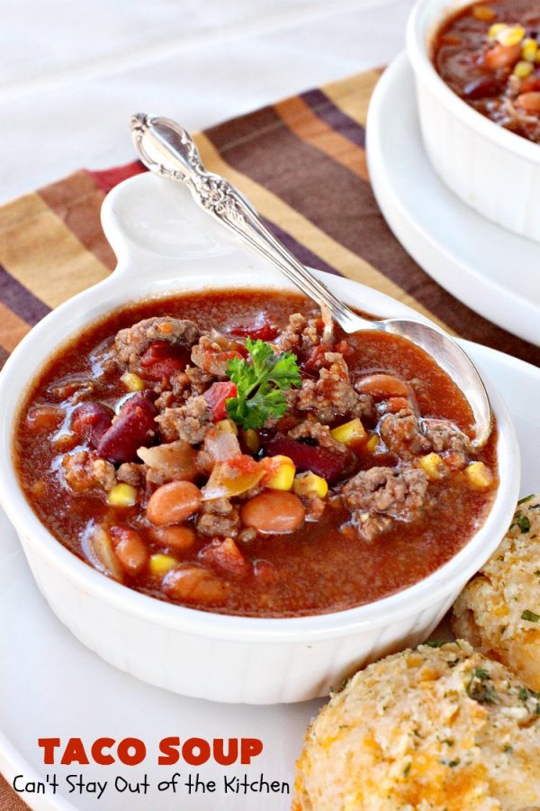 Taco Soup - Can't Stay Out of the Kitchen