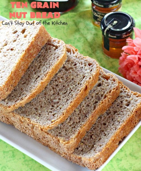 Ten Grain Nut Bread | Can't Stay Out of the Kitchen | this delicious #HomemadeBread is so easy since it's made in the #Breadmaker! It's made with #Pecans & #TenGrainCereal. It has fabulous taste and texture. While this is a great dinner #bread, it's also terrific for #breakfast. #DinnerBread #BreakfastBread #TenGrainNutBread
