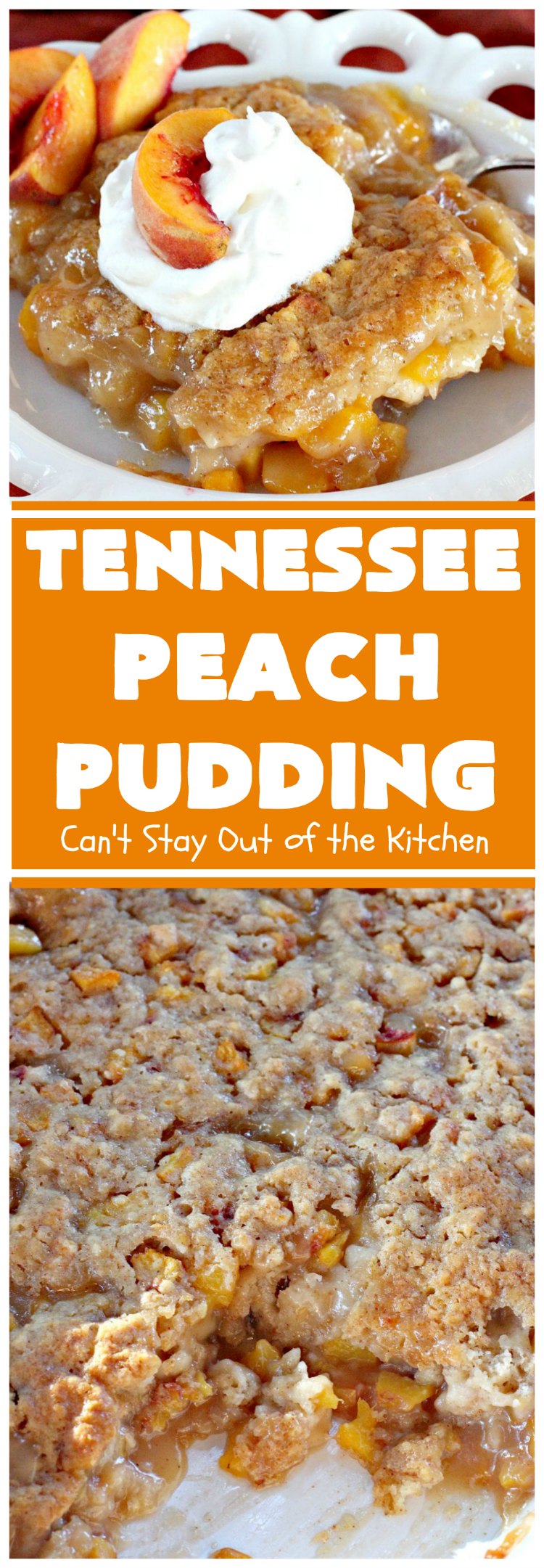 Tennessee Peach Pudding | Can't Stay Out of the Kitchen