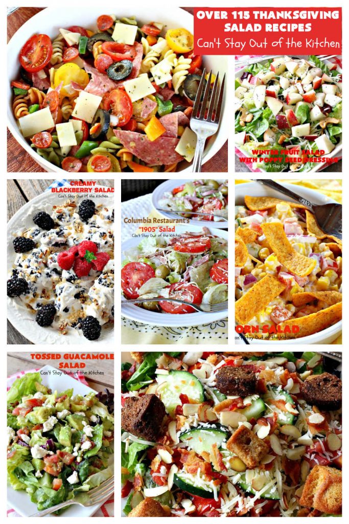 Thanksgiving Salad Recipes | Can't Stay Out of the Kitchen | Over 115 #salad ideas for #Thanksgiving or #Christmas dinner menus. Includes #FruitSalad, #CreamyFruitSalad, #TossedSalad, #SpinachSalad, #GreekSalad, #MarinatedSalad, #MediterraneanSalad #TossedSaladsWithFruit, #TossedSaladsWithMeat #GelatinSalads #BroccoliSalads & #ColeSlaws. #salad #ThanksgivingSaladRecipes