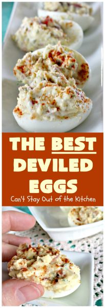 The BEST Deviled Eggs | Can't Stay Out of the Kitchen | my Mom's fabulous recipe. These have a secret ingredient: #bacon! Perfect for the #FourthofJuly & other #holiday fun. #eggs #glutenfree