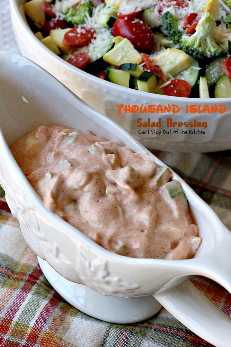 Thousand Island Salad Dressing – Can&amp;#39;t Stay Out of the Kitchen