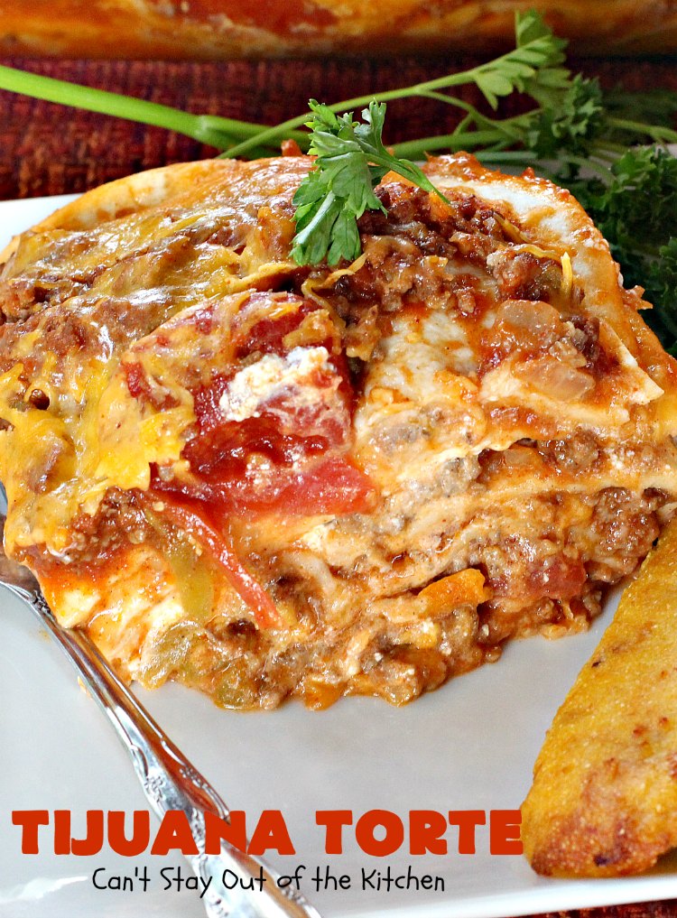 Tijuana Torte | Can't Stay Out of the Kitchen | this fabulous #TexMex #casserole is absolutely mouthwatering. It's layered with flour #tortillas, a #beef mixture & lots of #cheese. Terrific for company dinners. #CincoDeMayo
