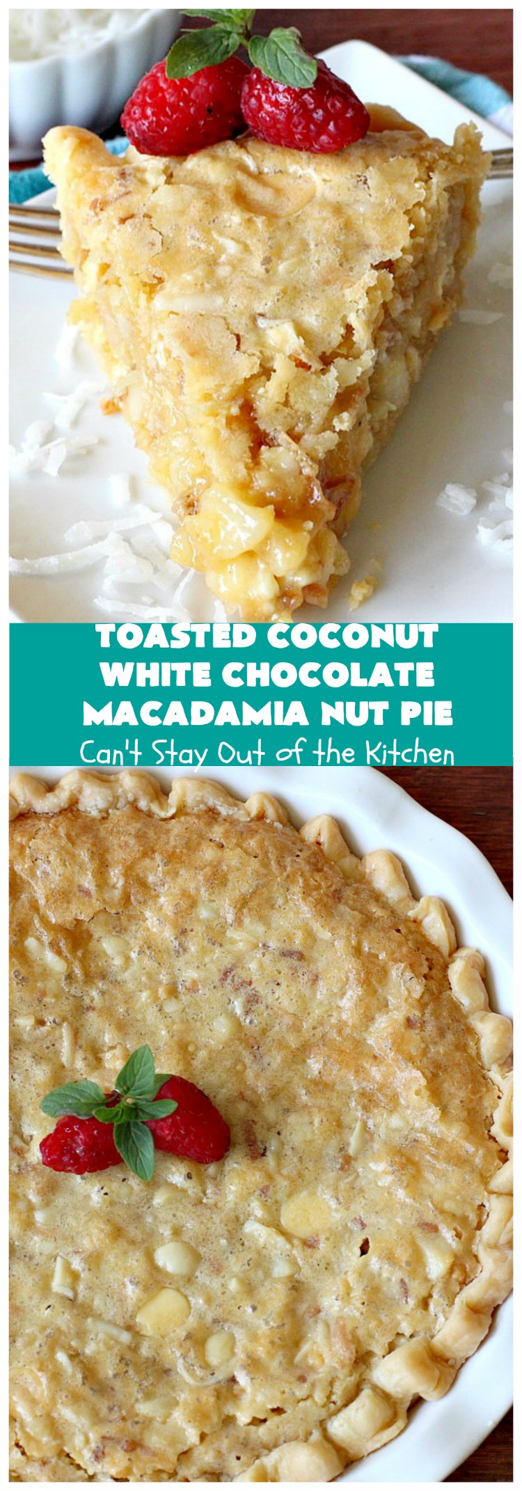 Toasted Coconut White Chocolate Macadamia Nut Pie | Can't Stay Out of the Kitchen