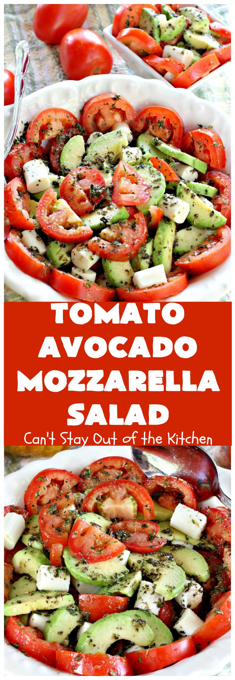Tomato Avocado Mozzarella Salad | Can't Stay Out of the Kitchen | this is one of the best #salads ever! It's so easy to make & it's perfect for #holidays like #Easter #MothersDay or #FathersDay. It's also great for summer #BBQs & potlucks. #glutenfree #tomatoes #avocados #Mozzarella