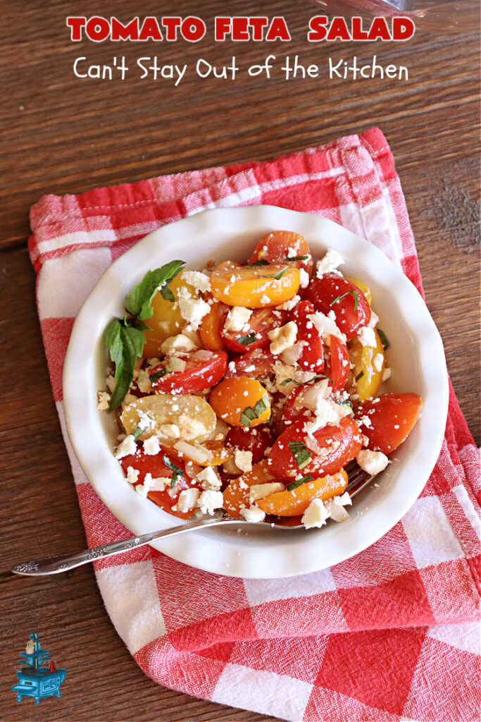 Tomato Feta Salad | Can't Stay Out of the Kitchen | this easy #recipe uses a mixture of #GrapeTomatoes, #VidaliaOnions & #FetaCheese in a simple #SaladDressing with #basil, #OliveOil and #BalsamicVinegar. Great #SideDish for a #BackyardBarbecue, #potluck or #grilling out with friends. #tomatoes #salad #GlutenFree #TomatoFetaSalad
