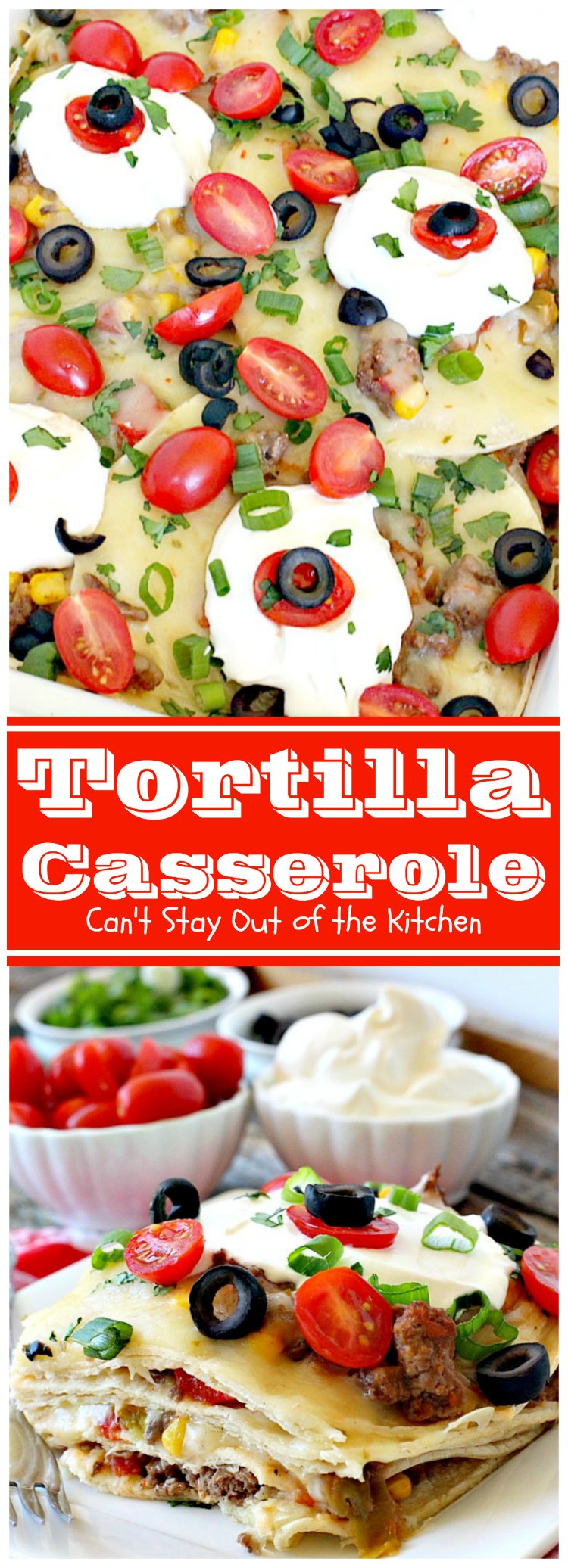 Tortilla Casserole | Can't Stay Out of the Kitchen | this is a delicious #TexMex layered #casserole like a #Mexican #lasagna using #tortillas instead. Makes 2 large dishes so it's perfect for company or potlucks. #beef