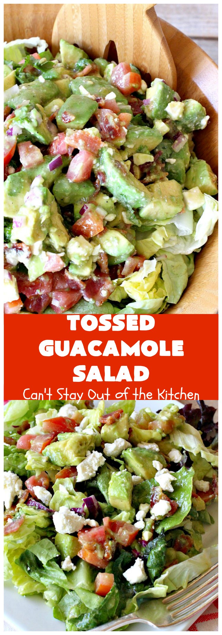 Tossed Guacamole Salad | Can't Stay Out of the Kitchen