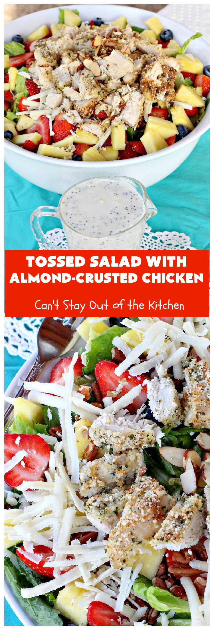 Tossed Salad with Almond-Crusted Chicken | Can't Stay Out of the Kitchen | this amazing #salad is fabulous for main dish meals or company dinners. It includes #pineapple #strawberries #blueberries #pecans & #RomanoCheese. It's topped with #AlmondCrustedChicken so the recipe is #GlutenFree #healthy & #CleanEating. #chicken #TossedSaladWithAlmondCrustedChicken