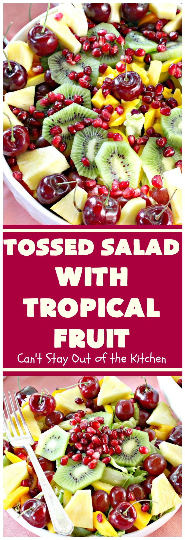 Tossed Salad with Tropical Fruit | Can't Stay Out of the Kitchen